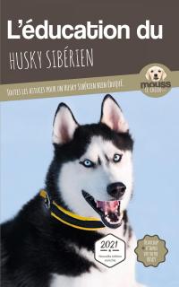 L'éducation du Husky Sibérien